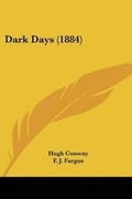 Cover: Dark Days (1884) - Kessinger Publishing