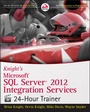Cover: Knight's Microsoft SQL Server 2012 Integration Services 24-Hour Trainer - Wrox Press