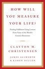 Cover: How Will You Measure Your Life? - HarperCollins