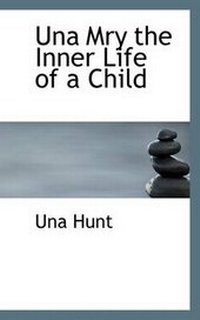 Enlarge image Cover: Una Mry the Inner Life of a Child - BiblioLife