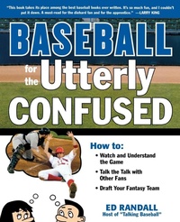 Enlarge image Cover: Baseball for the Utterly Confused - McGraw-Hill Contemporary