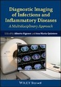 Cover: Diagnostic Imaging of Infections and Inflammatory Diseases - A Multidisciplinary Approach - Wiley