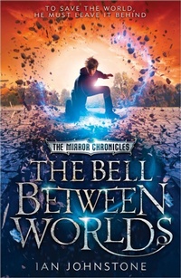 Enlarge image Cover: The Bell Between Worlds - HarperCollins