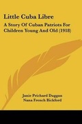 Cover: Little Cuba Libre - Kessinger Publishing
