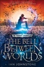 Cover: The Bell Between Worlds - HarperCollins