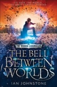 Enlarge image Cover: The Bell Between Worlds - HarperCollins