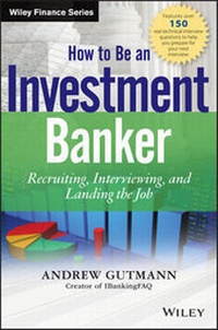 Abbildung von: How to Be an Investment Banker - Wiley