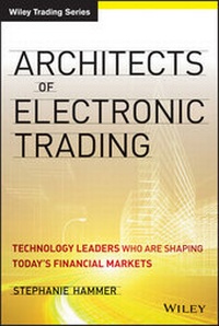 Enlarge image Cover: Architects of Electronic Trading - Wiley