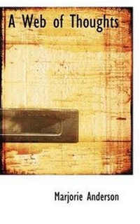 Enlarge image Cover: A Web of Thoughts - BiblioLife