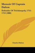 Cover: Memoir Of Captain Dalton - Kessinger Publishing
