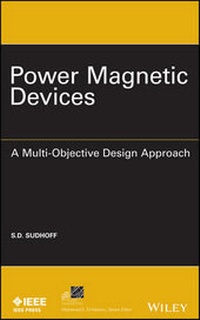 Enlarge image Cover: Power Magnetic Devices - Wiley-IEEE Press