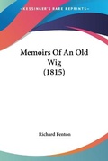 Cover: Memoirs Of An Old Wig (1815) - Kessinger Publishing Co