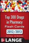 Cover: 2012-2013 Top 300 Pharmacy Drug Cards - McGraw-Hill Medical