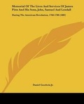 Cover: Memorial Of The Lives And Services Of James Pitts And His Sons, John, Samuel And Lendall - Kessinger Publishing