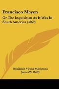 Cover: Francisco Moyen - Kessinger Publishing