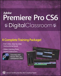 Abbildung von: Premiere Pro Cs6 Digital Classroom - Wiley
