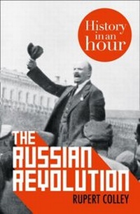 Abbildung von: The Russian Revolution: History in an Hour - HarperPress