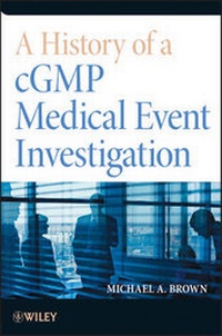 Enlarge image Cover: A History of a cGMP Medical Event Investigation - Wiley