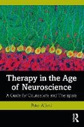 Cover: Therapy in the Age of Neuroscience - Routledge