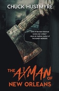 Cover: The Axman of New Orleans - Chuck Hustmyre