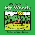 Cover: Welcome to My Woods - Xlibris Us