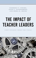 Cover: The Impact of Teacher Leaders - Rowman & Littlefield Publishers