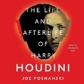 Cover: The Life and Afterlife of Harry Houdini - SIMON & SCHUSTER AUDIO