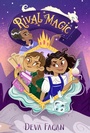 Cover: Rival Magic - Atheneum Books for Young Readers