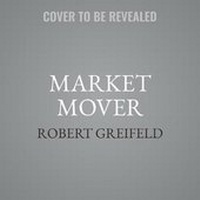 Enlarge image Cover: Market Mover - Grand Central Publishing