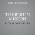 Cover: The Berlin Mission - Public Affairs