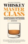 Cover: Whiskey Master Class - Harvard Common Press
