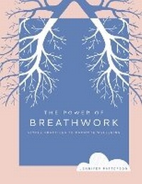 Enlarge image Cover: The Power of Breathwork: Volume 1 - Fair Winds Press