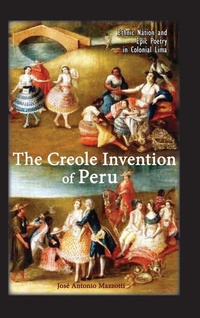 Enlarge image Cover: The Creole Invention of Peru - Cambria Press