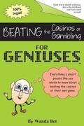 Cover: Beating the Casinos at Gambling for Geniuses - Just for Geniuses Media
