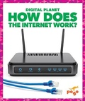 Cover: How Does the Internet Work ? - Pogo Books