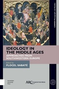 Cover: Ideology in the Middle Ages - Arc Humanities Press