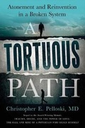 Cover: A Tortuous Path - Createspace Independent Publishing Platform