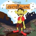 Cover: Gimli the Goblin - Crimson Cloak Publishing