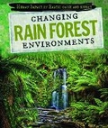 Cover: Changing Rain Forest Environments - PowerKids Press