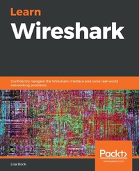 Bild vergrößern Bild: Learn Wireshark - Packt Publishing