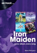 Cover: Iron Maiden Every Album, Every Song (On Track) - Sonicbond Publishing