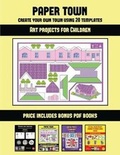 Cover: Art projects for Children (Paper Town - Create Your Own Town Using 20 Templates) - Arts and Crafts for Kids