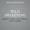 Cover: Wild Awakening - SIMON & SCHUSTER AUDIO