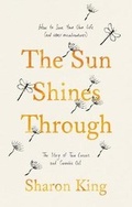 Cover: The Sun Shines Through - Book Guild Publishing Ltd