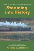 Cover: Steaming into History - Heddon Publishing