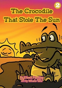 Enlarge image Cover: The Crocodile That Stole The Sun - Library for All