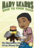 Cover: Mary Learns How To Cook Sago - Library for All