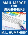 Bild: Mail Merge for Beginners - M.L. Humphrey