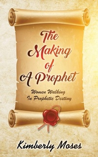 Enlarge image Cover: The Making Of A Prophet - Rejoice Essential Publishing