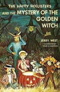 Cover: The Happy Hollisters and the Mystery of the Golden Witch - Svenson Group, Inc.